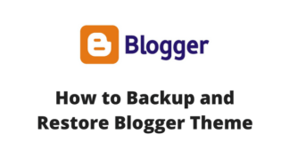 How To Backup and Restore Blogspot Theme | Template How to Backup and Restore Blogger Theme
