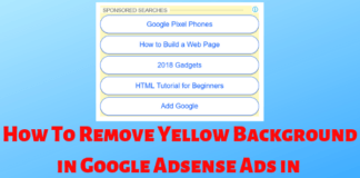 How To Remove Yellow Background in Google Adsense Ads in WordPress How To Remove Yellow Background in Google Adsense Ads in Wordpress